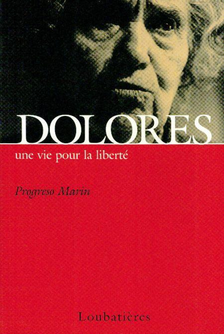 Emprunter Dolores une vie pour la liberté livre