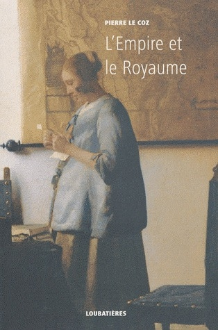 Emprunter L'Europe et la profondeur. Tome 3, L'Empire et le Royaume livre