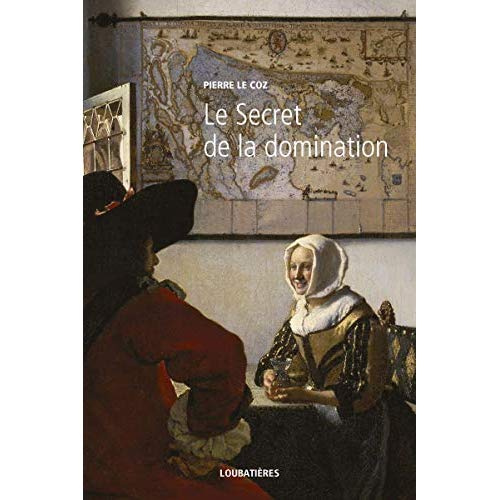 Emprunter L'Europe et la Profondeur. Tome 11, Le secret de la domination livre