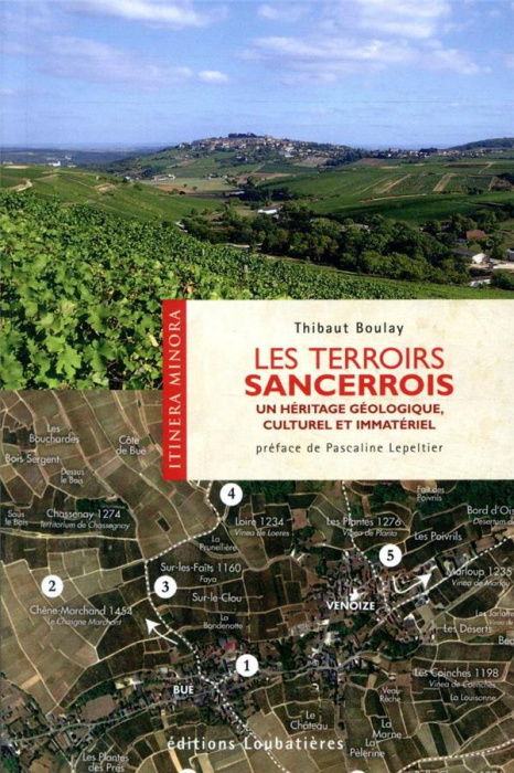 Emprunter Les terroirs du Sancerrois. Un héritage géologique, culturel et immatériel livre