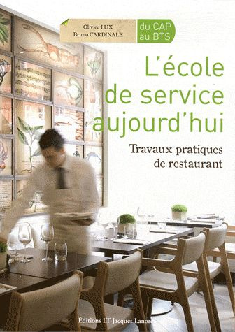 Emprunter L'école de service aujourd'hui. Travaux pratiques de restaurant livre
