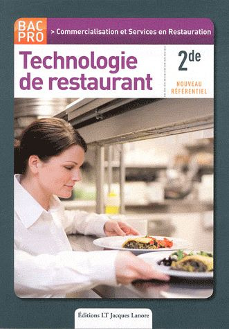 Emprunter Technologie de restaurant 2e Bac Pro. Nouveau référentiel livre