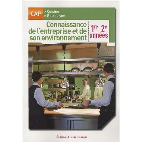 Emprunter Connaissance de l'entreprise et de son environnement. 1e 2e années CAP cuisine restaurant livre
