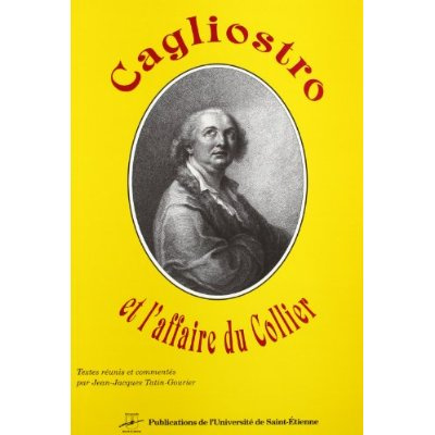 Emprunter CAGLIOSTRO ET L AFFAIRE DU COLLIER PAMPHLETS ET POLEMIQUES livre