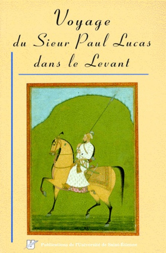Emprunter VOYAGE DU SIEUR PAUL LUCAS DANS LE LEVANT livre