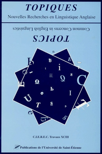 Emprunter TOPIQUES. Nouvelles Recherches en Linguistique Anglaise : TOPICS. Common Concerns in English Linguis livre