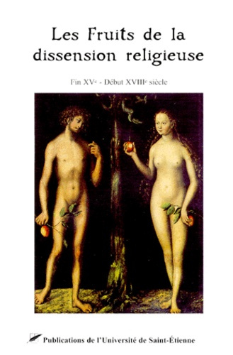 Emprunter LES FRUITS DE LA DIISSENSION RELIGIEUSE. Fin XVème-Début XVIIIème siècles livre