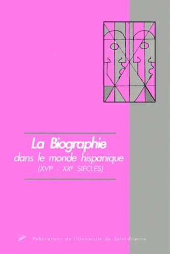Emprunter La biographie dans le monde hispanique (XVIème - XXème siècles) livre