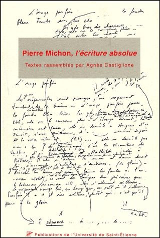 Emprunter Pierre Michon, l'écriture absolue livre