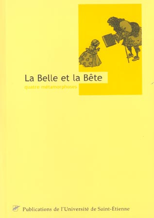 Emprunter La Belle et la Bête. Quatre métamorphoses (1742-1779) livre