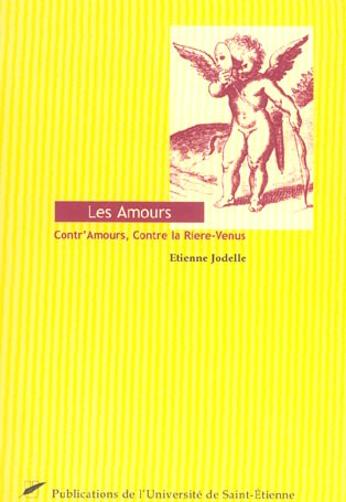 Emprunter Les Amours. Contr'Amours. Contre la Riere-Venus, Edition revue et corrigée livre
