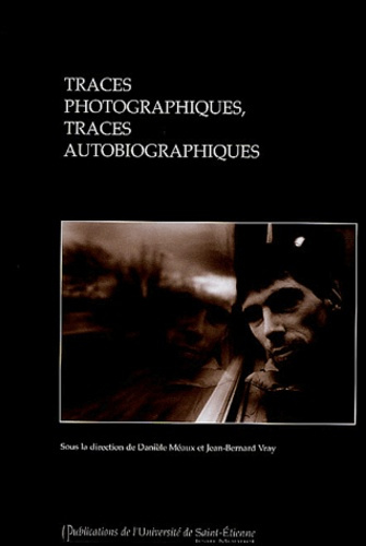 Emprunter Traces photographiques, traces autobiographiques livre