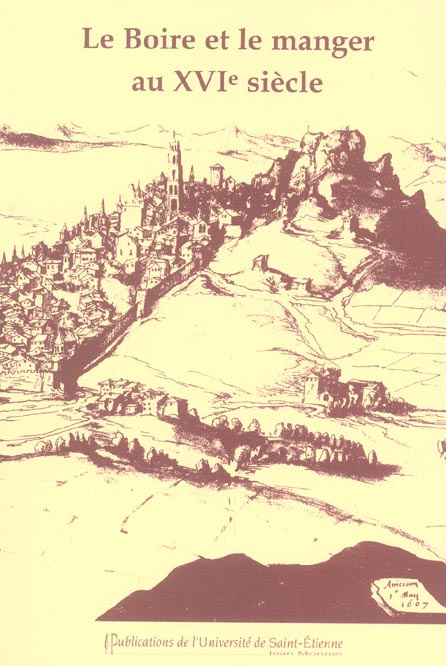 Emprunter Le Boire et le manger au XVIe siècle. Actes du XIe colloque du Puy-en-Velay livre