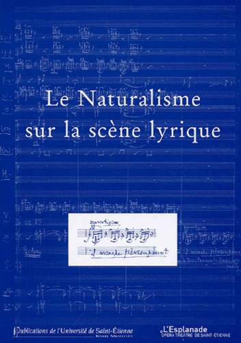 Emprunter Cahiers de l'Esplanade N° 3 : Le Naturalisme sur la scène lyrique livre