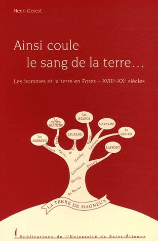Emprunter Ainisi coule le sang de la terre... Les hommes et la terre en Forez (XVIIIe-XXe siècles) livre
