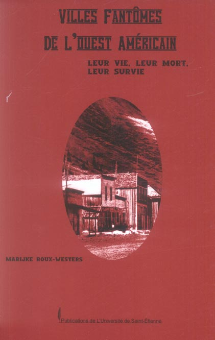 Emprunter Villes fantômes de l'Ouest américain. Leur vie, leur mort, leur survie livre