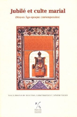Emprunter Jubilé et culte marial. Moyen Age-époque contemporaine livre