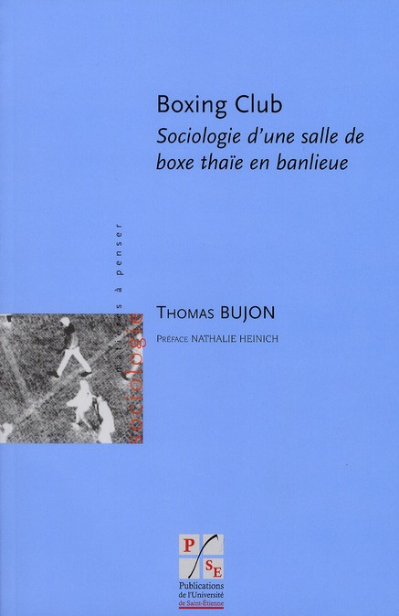 Emprunter Boxing Club. Sociologie d'une salle de boxe thaïe en banlieue livre