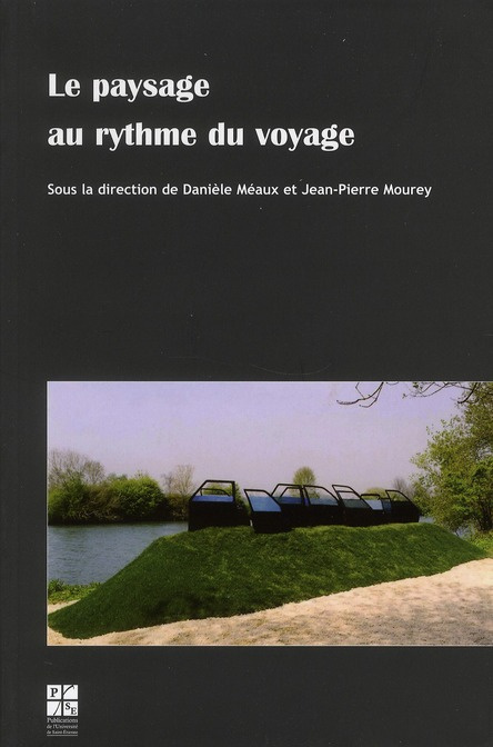 Emprunter Le paysage au rythme du voyage livre