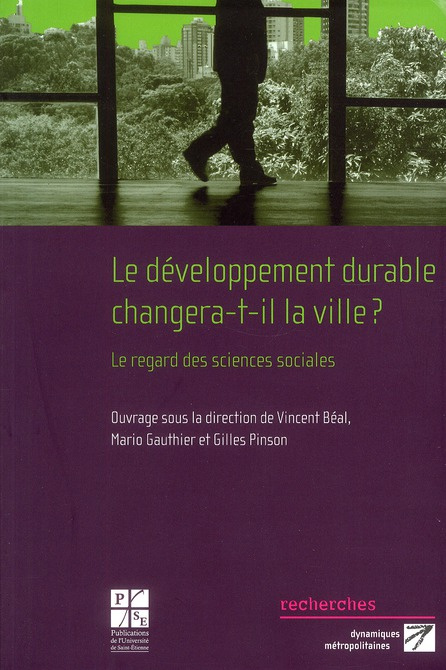 Emprunter Le développement durable changera-t-il la ville ? Le regard des sciences sociales livre