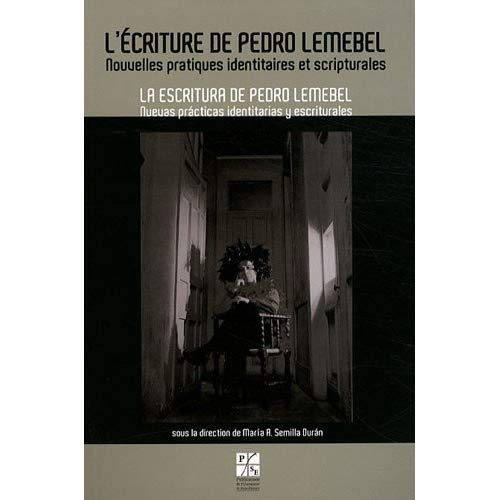 Emprunter L'écriture de Pedro Lemebel. Nouvelles pratiques identitaires et scripturales livre