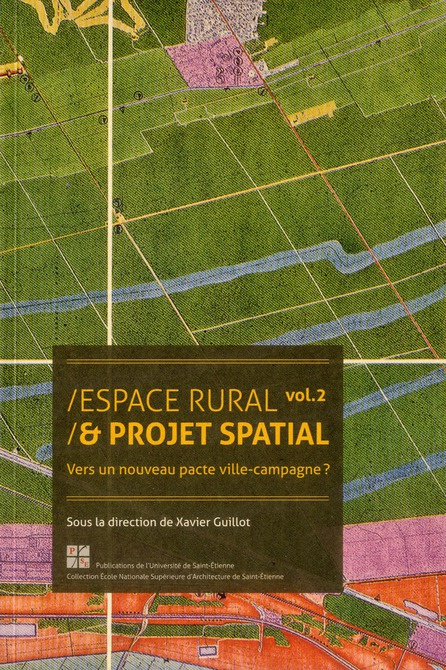 Emprunter Espace rural & projet spatial. Volume 2, Vers un nouveau pacte ville-campagne ? livre