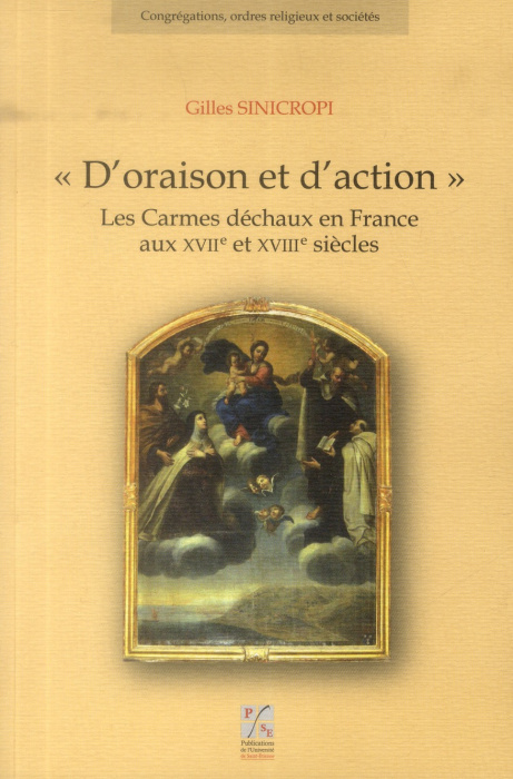 Emprunter D'oraison et d'action. Les Carmes déchaux en France aux XVIIe et XVIIIe siècles, avec 1 CD-ROM livre