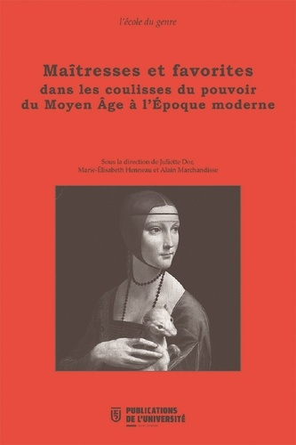 Emprunter Maîtresses et favorites dans les coulisses du pouvoir du Moyen Age à l'Epoque moderne livre