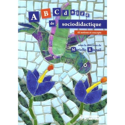 Emprunter Abécédaire de sociodidactique. 65 notions et concepts livre