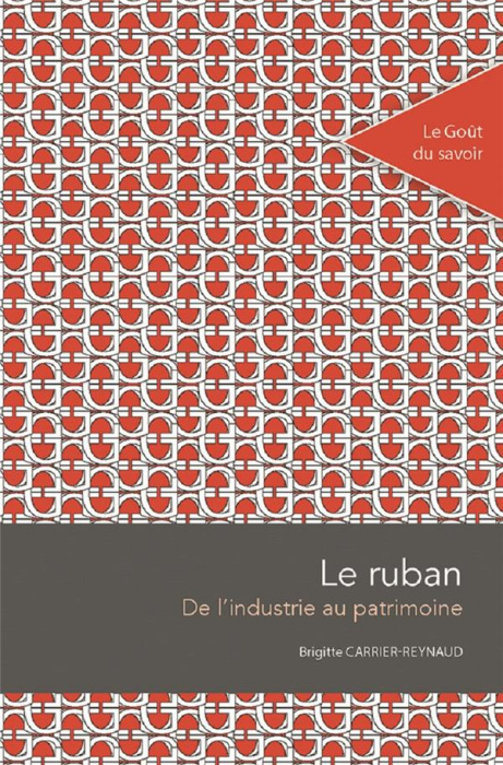 Emprunter Le ruban. De l'industrie au patrimoine livre