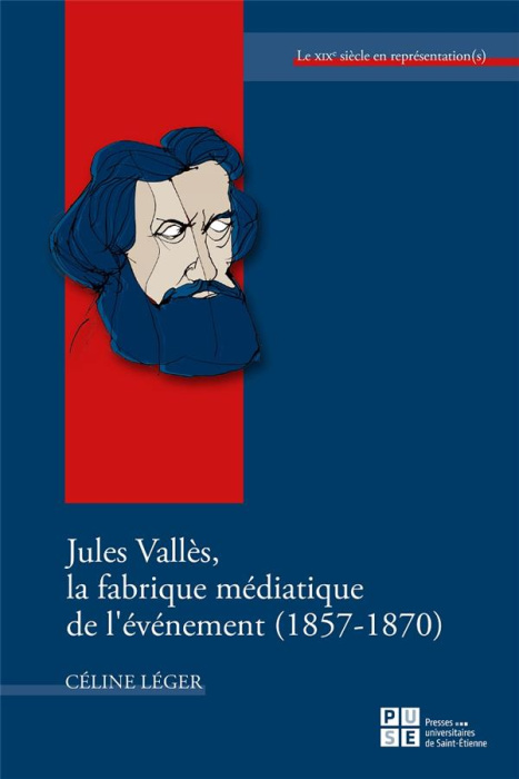 Emprunter Jules Vallès, la fabrique médiatique de l'événement (1857-1870) livre