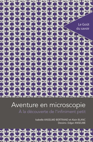 Emprunter Aventure en microscopie. A la découverte de l'infiniment petit livre