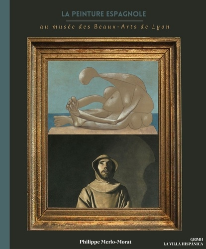 Emprunter La peinture espagnole au musée des Beaux-Arts de Lyon livre