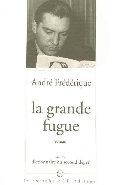 Emprunter La grande fugue. suivie du Dictionnaire du second degré livre