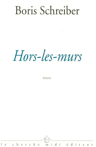 Emprunter Hors-les-murs livre