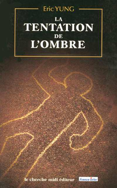 Emprunter La tentation de l'ombre. Récit livre