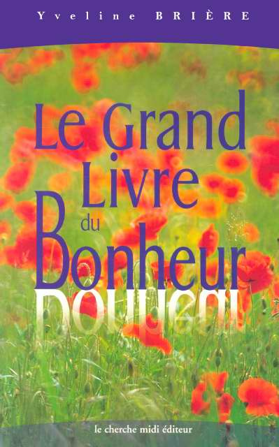 Emprunter Le grand livre du bonheur livre