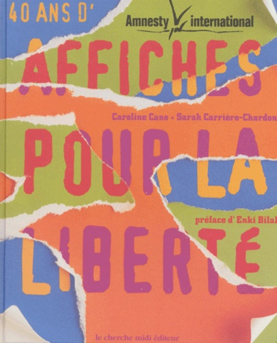 Emprunter 40 ans d'affiches pour la liberté. Amnesty International livre