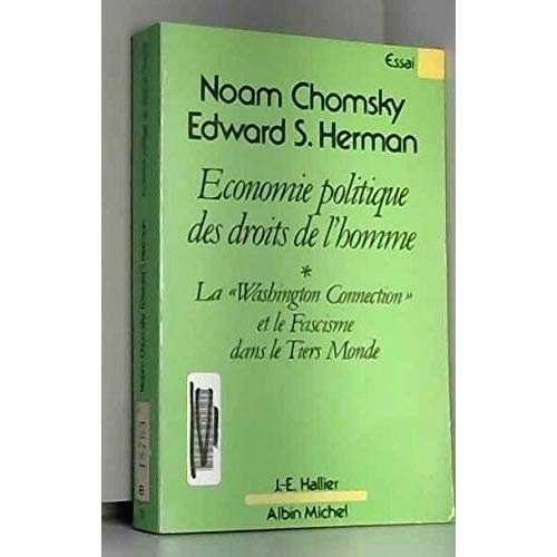 Emprunter ECONOMIE POLITIQUE DES DROITS DE L'HOMME - LA WASHINGTON CONNECTION ET LE FASCISME DANS LE TIERS livre