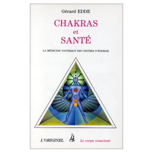 Emprunter Chakras et santé. La médecine tantrique des centres d'énergie livre