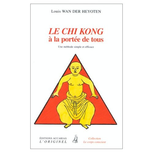 Emprunter LE CHI KONG A LA PORTEE DE TOUS. Une méthode simple et efficace livre