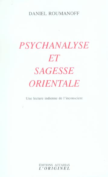 Emprunter Psychanalyse et sagesse orientale. Une lecture indienne de l'inconscient, 2e édition livre
