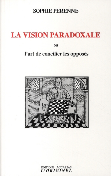 Emprunter La vision paradoxale. Ou l'art de concilier les opposés livre