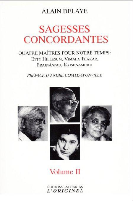 Emprunter Sagesses concordantes - Quatre maîtres pour notre temps : Etty Hillesum, Vimala Thakar, Svâmi Prajnâ livre