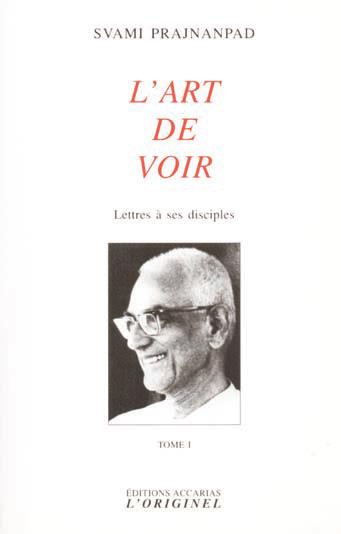 Emprunter Lettres à ses disciples. Tome 1, L'art de voir livre
