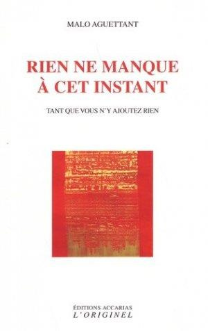 Emprunter Rien ne manque à cet instant. Tant que vous n'y ajoutez rien livre