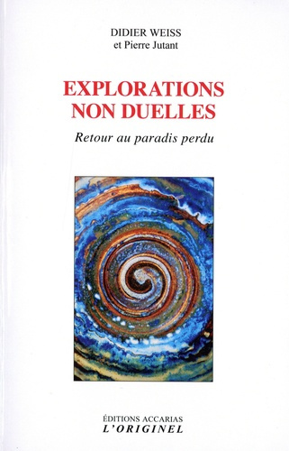 Emprunter Explorations non-duelles. Retour au paradis perdu, 2e édition livre
