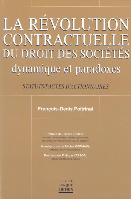 Emprunter REVOLUTION CONTRACTUELLE DU DROIT DES SOCIETES. DYNAMIQUES ET PARADOXES livre