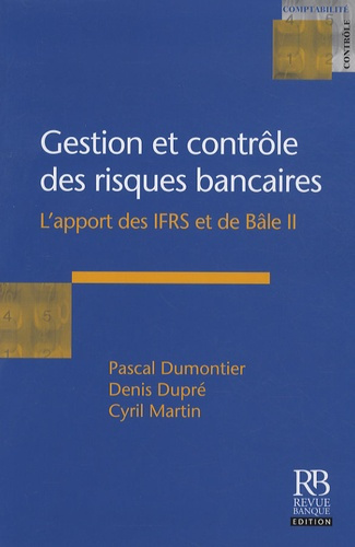 Emprunter GESTION ET CONTROLE DES RISQUES BANCAIRES. L'APPORT DES IFRSET DE BALE II livre