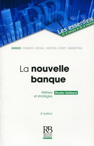 Emprunter LA NOUVELLE BANQUE. METIERS ET STRATEGIES livre